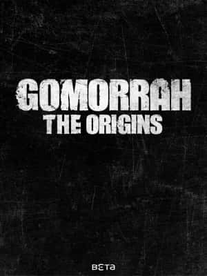 Gomorrah: The Origins