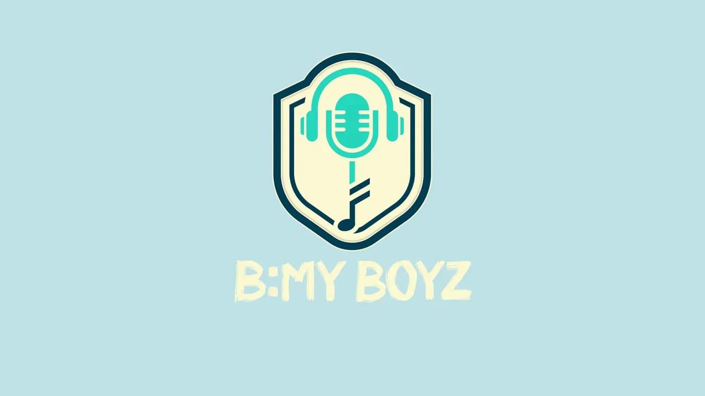 B: My Boyz