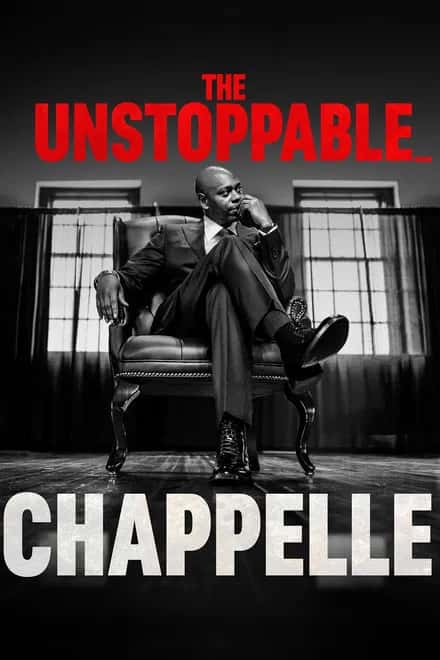 Dave Chappelle: The Unstoppable