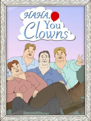 Haha, You Clowns