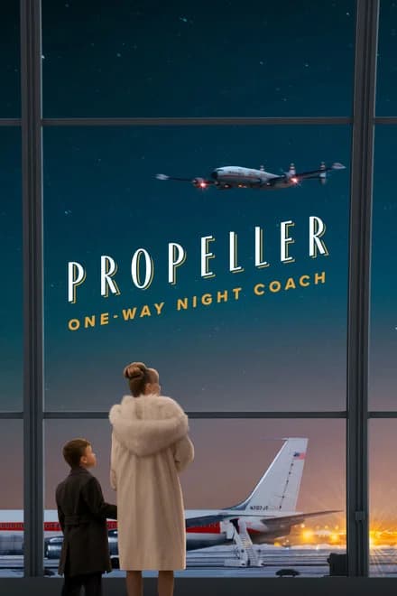 Propeller: One-Way Night Coach